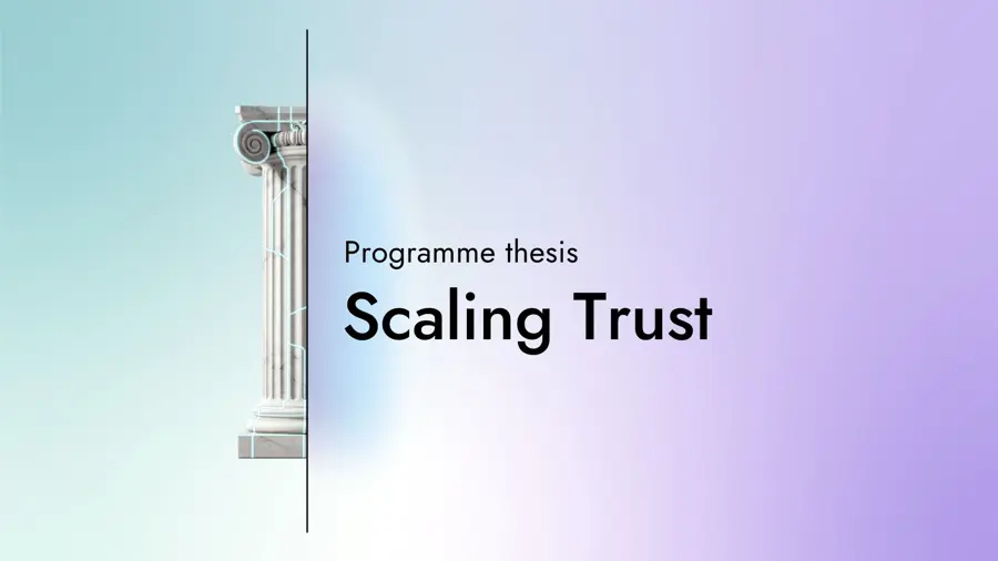 Card with the text "Programme thesis: Scaling Trust" with a graphic of half a column on a gradient background